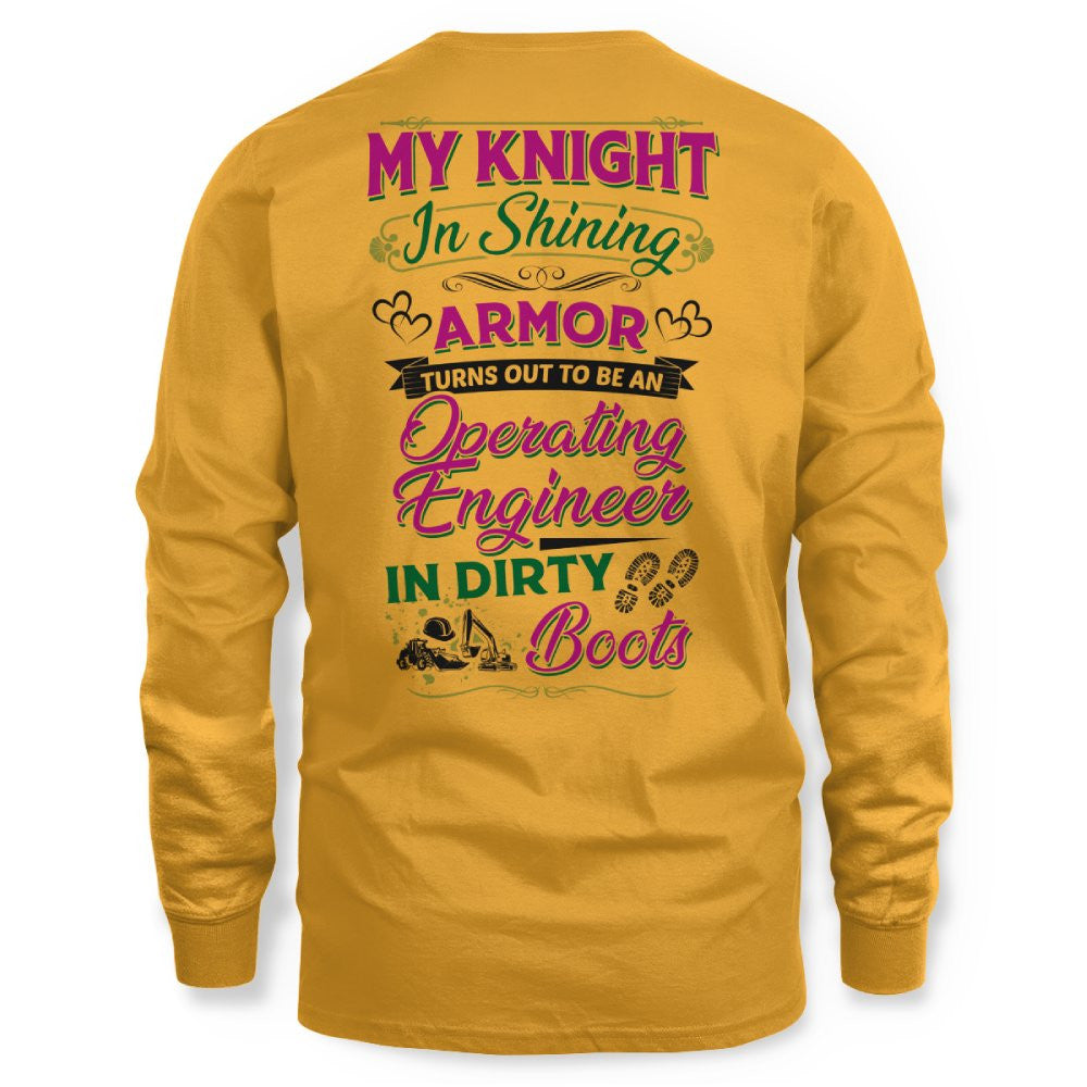 My Knight In Dirty Boots - Operating Engineer Love T-Shirt Hoodie & More - grunx260804-0202