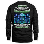 An Average Person Can't Be An Ironworker - Skull Design T-Shirt, Hoodie & More - grunx260804-0160