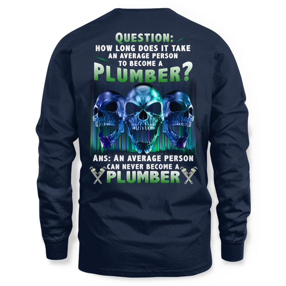 An Average Person Can't Be A Plumber - Skull Design T-Shirt, Hoodie & More - grunx260804-0159