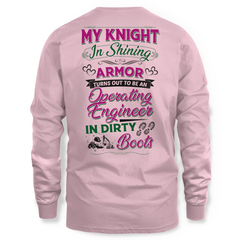 My Knight In Dirty Boots - Operating Engineer Love T-Shirt Hoodie & More - grunx260804-0202