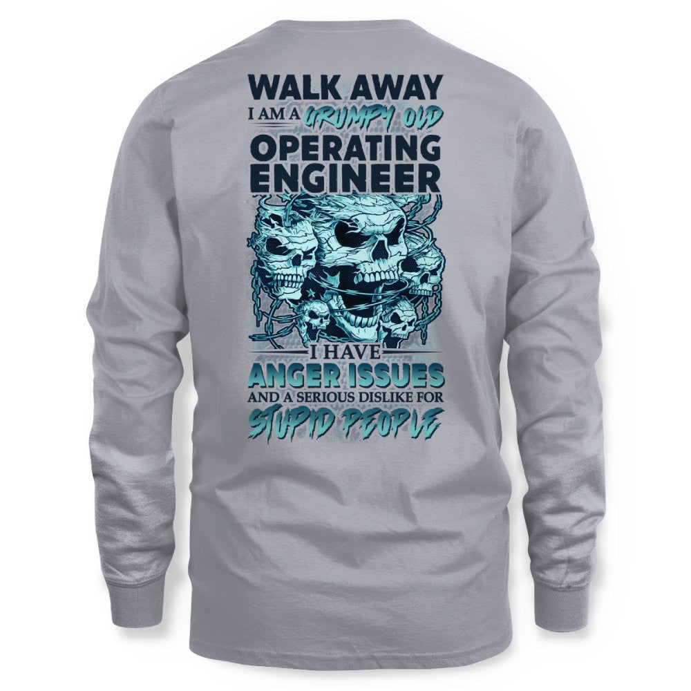 Grumpy Old Operating Engineer - Walk Away Anger Issues T-Shirt Hoodie & More - grunx260804-0184