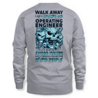Grumpy Old Operating Engineer - Walk Away Anger Issues T-Shirt Hoodie & More - grunx260804-0184