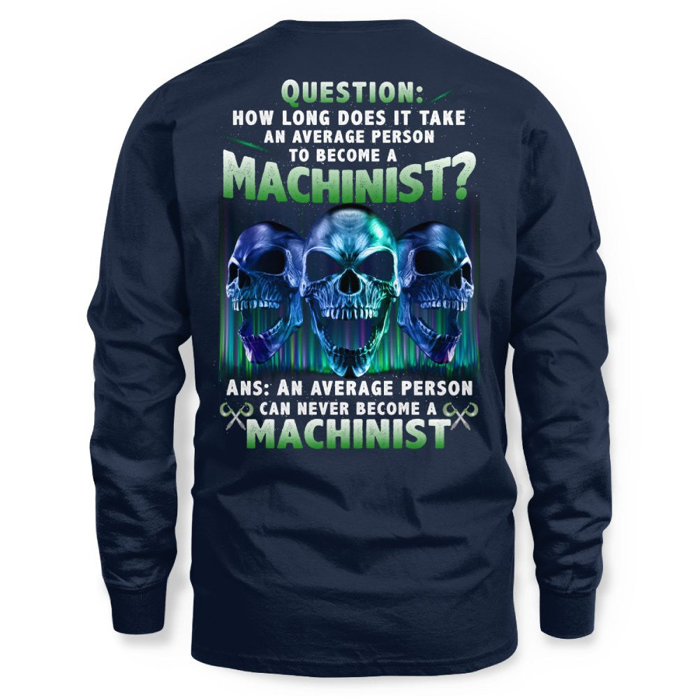An Average Person Can't Be A Machinist - Skull Design T-Shirt, Hoodie & More - grunx260804-0158