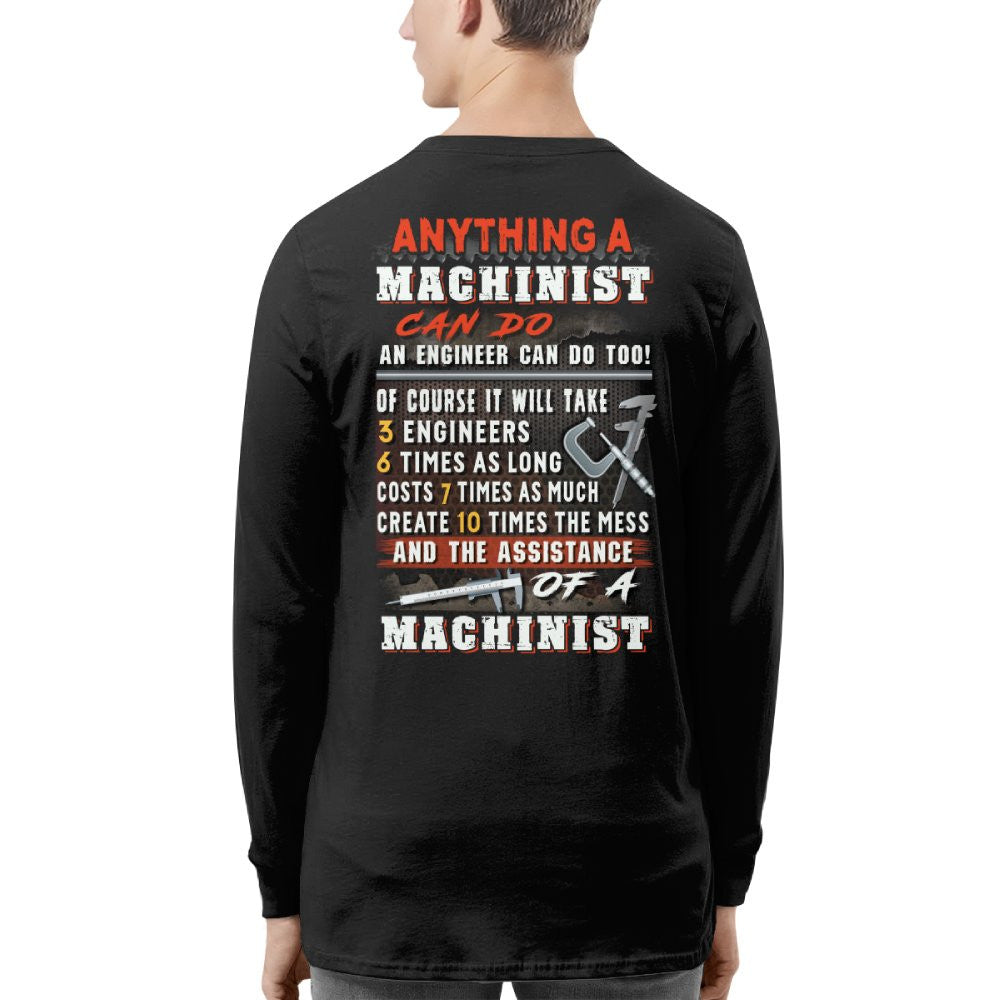Anything A Machinist Can Do - Machinist Vs Engineer T-Shirt, Hoodie & More - grunx260804-0195