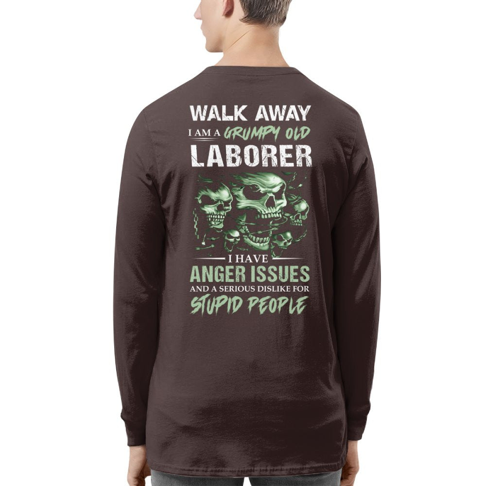 Grumpy Old Laborer - Anger Issues & Dislike For Stupid People T-Shirt, Hoodie & More - grunx260804-0179