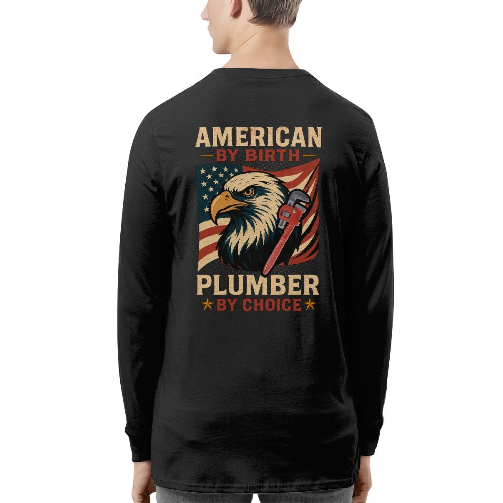 American By Birth Apparel - Plumber By Choice USA T-Shirt Hoodie & More - grunx260804-0123