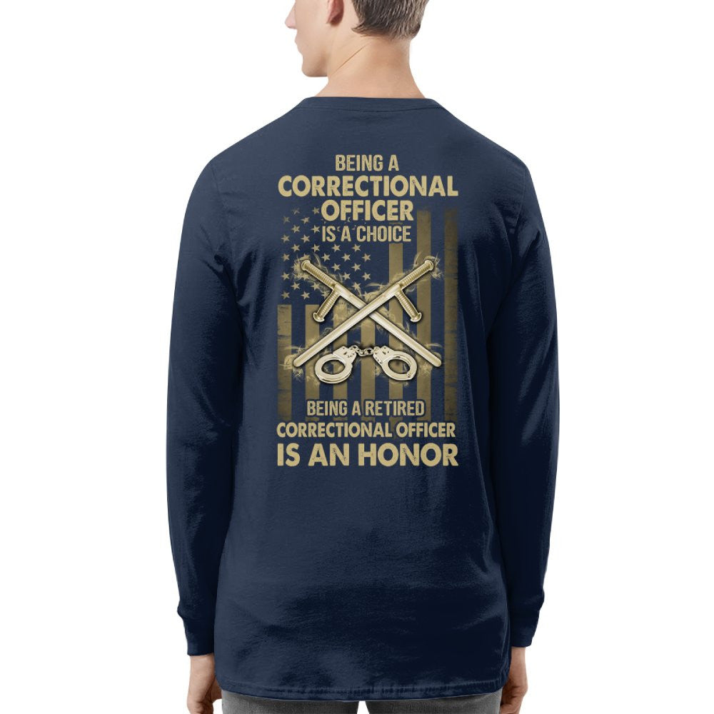 Being a Correctional Officer is a Choice T-Shirt, Hoodie & More - grunx260804-0187