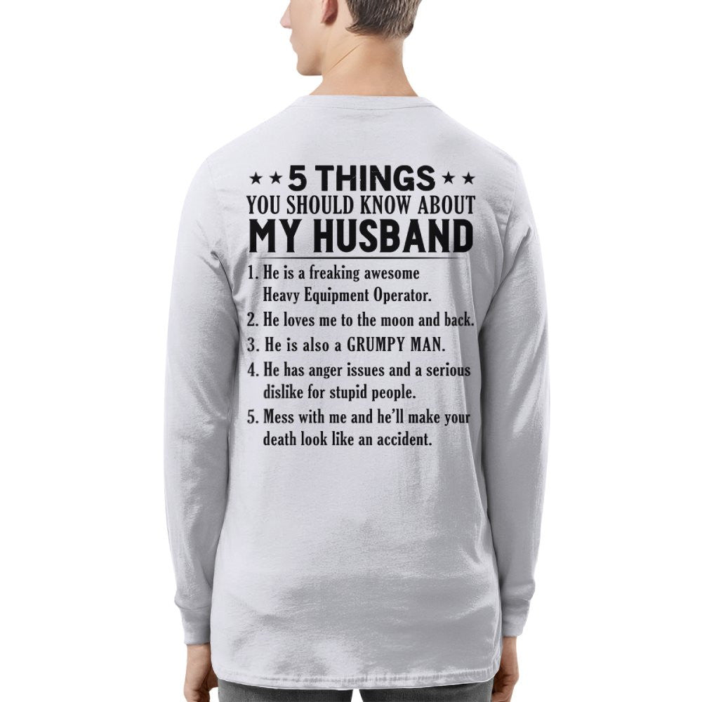 5 Things You Should Know About My Husband Heavy Equipment Operator Apparel - Funny Gift T-Shirt, Hoodie & More - grunx260804-0023