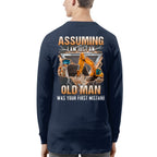 Assuming I'm Just An Old Man - Heavy Equipment Operator T-Shirt, Hoodie & More - grunx260804-0219