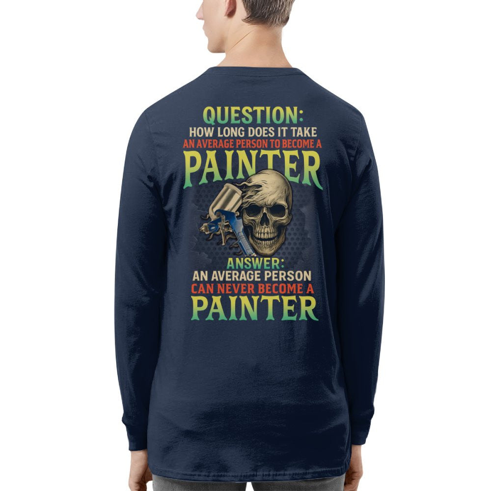 Average Person Can't Be Painter Apparel - Skull Spray Gun T-Shirt Hoodie & More - grunx260804-0234