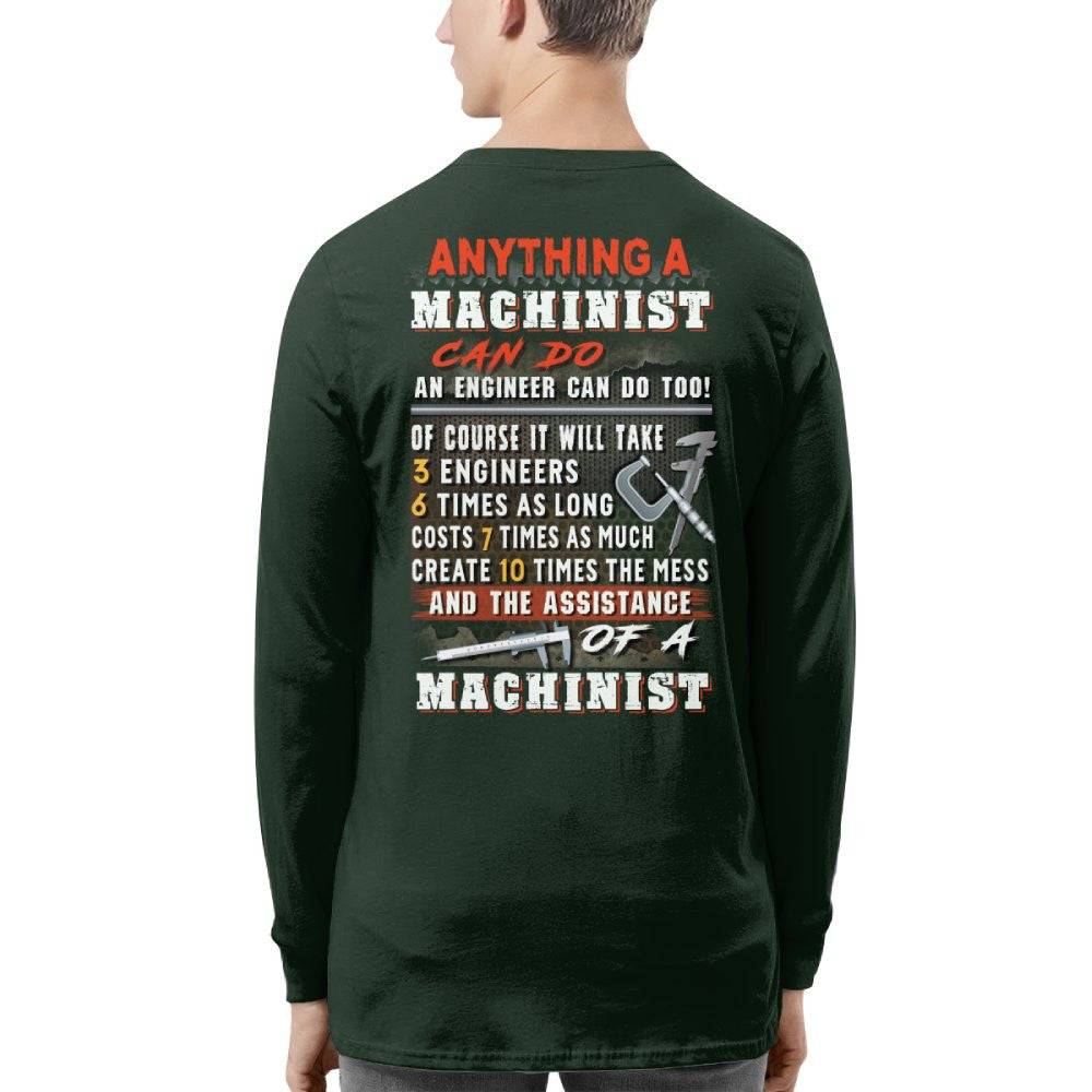 Anything A Machinist Can Do - Machinist Vs Engineer T-Shirt, Hoodie & More - grunx260804-0195