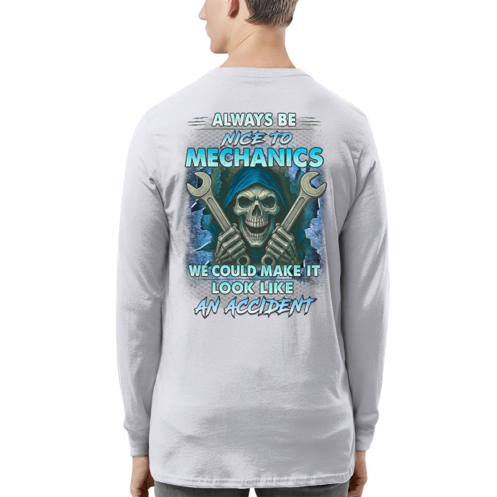 Always Be Nice To Mechanics - Skull Humor T-Shirt Hoodie & More - grunx260804-0113