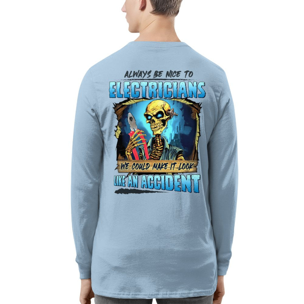 Always Be Nice To Electricians Apparel - Skull Humor T-Shirt, Hoodie & More - grunx260804-0104