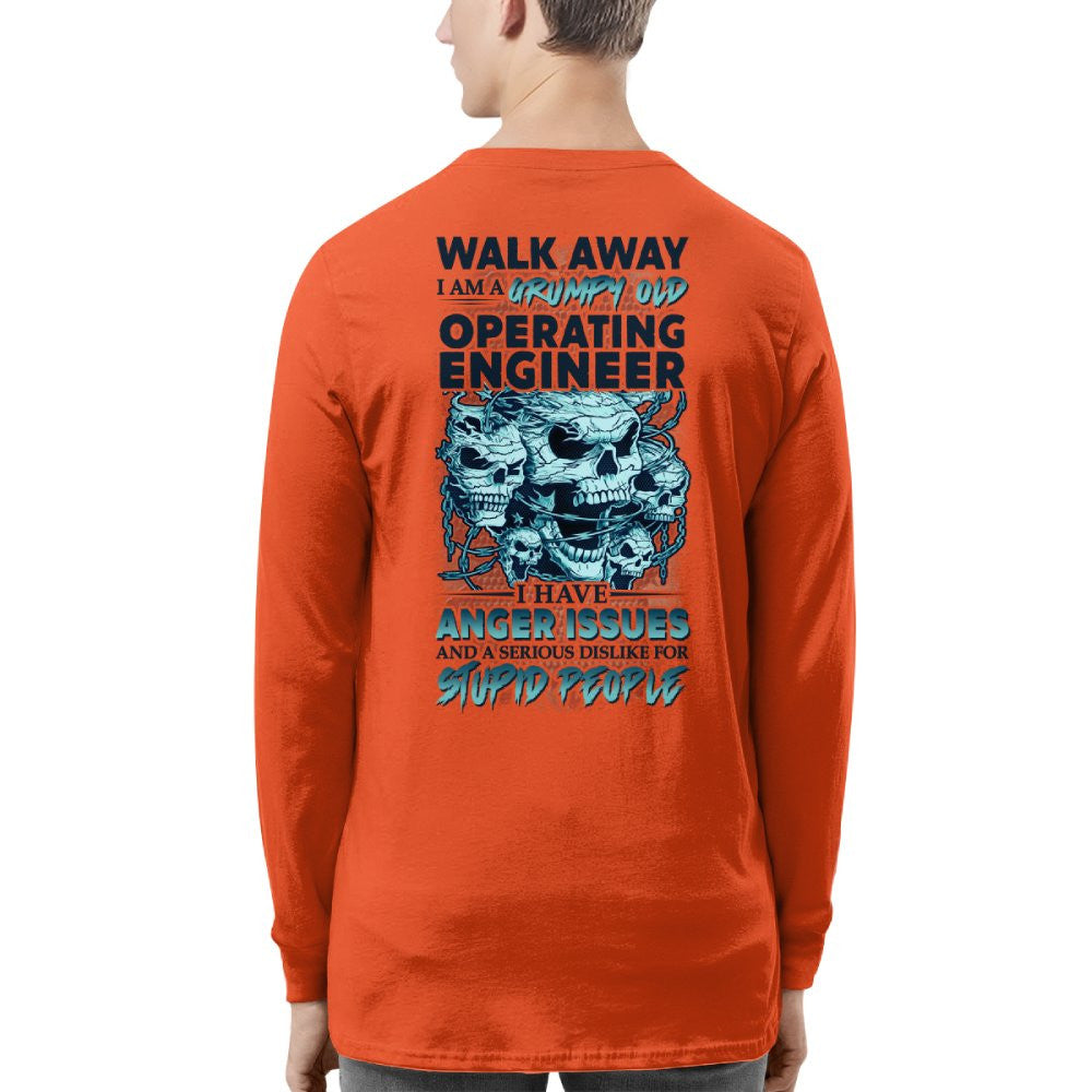 Grumpy Old Operating Engineer - Walk Away Anger Issues T-Shirt Hoodie & More - grunx260804-0184