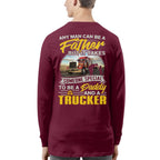 Any Man Can Be A Father - Trucker Daddy Pride T-Shirt, Hoodie & More - grunx260804-0193