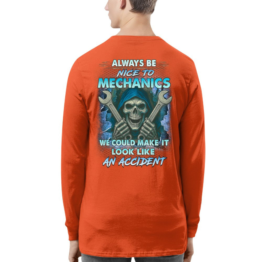 Always Be Nice To Mechanics - Skull Humor T-Shirt Hoodie & More - grunx260804-0113