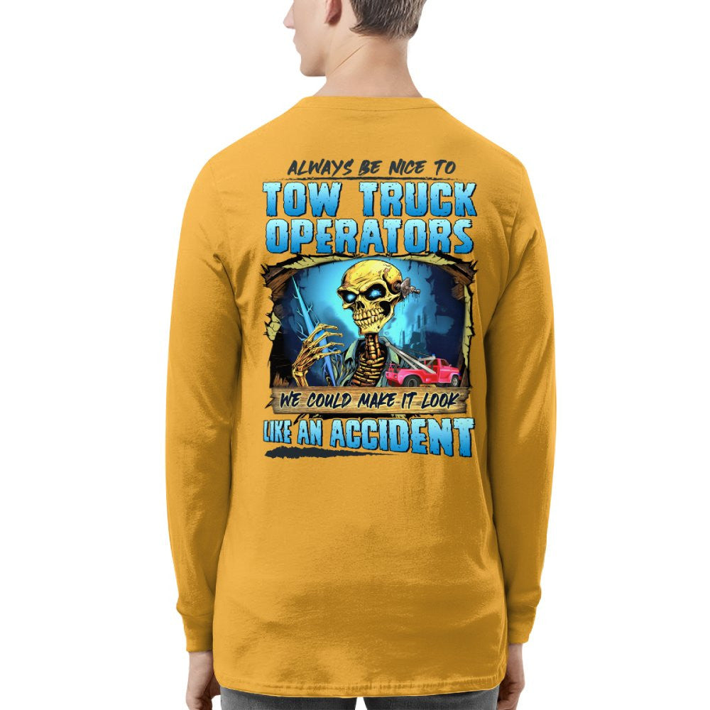 Always Be Nice To Tow Truck Operators Apparel - Skull Humor T-Shirt, Hoodie & More - grunx260804-0117