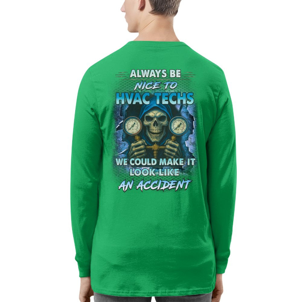 Always Be Nice To HVAC Techs - Skull Humor T-Shirt Hoodie & More - grunx260804-0109