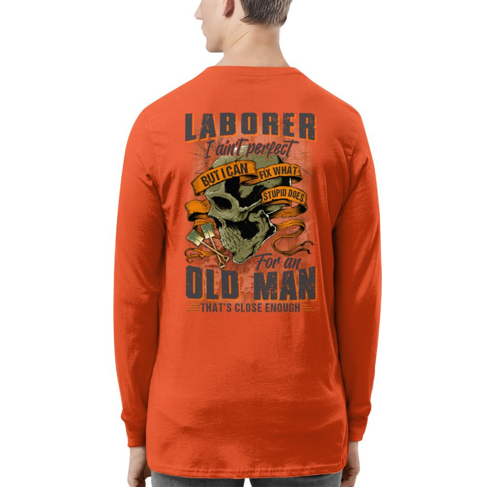 Fixing Stupid Laborer - For An Old Man T-Shirt, Hoodie & More - grunx260804-0083