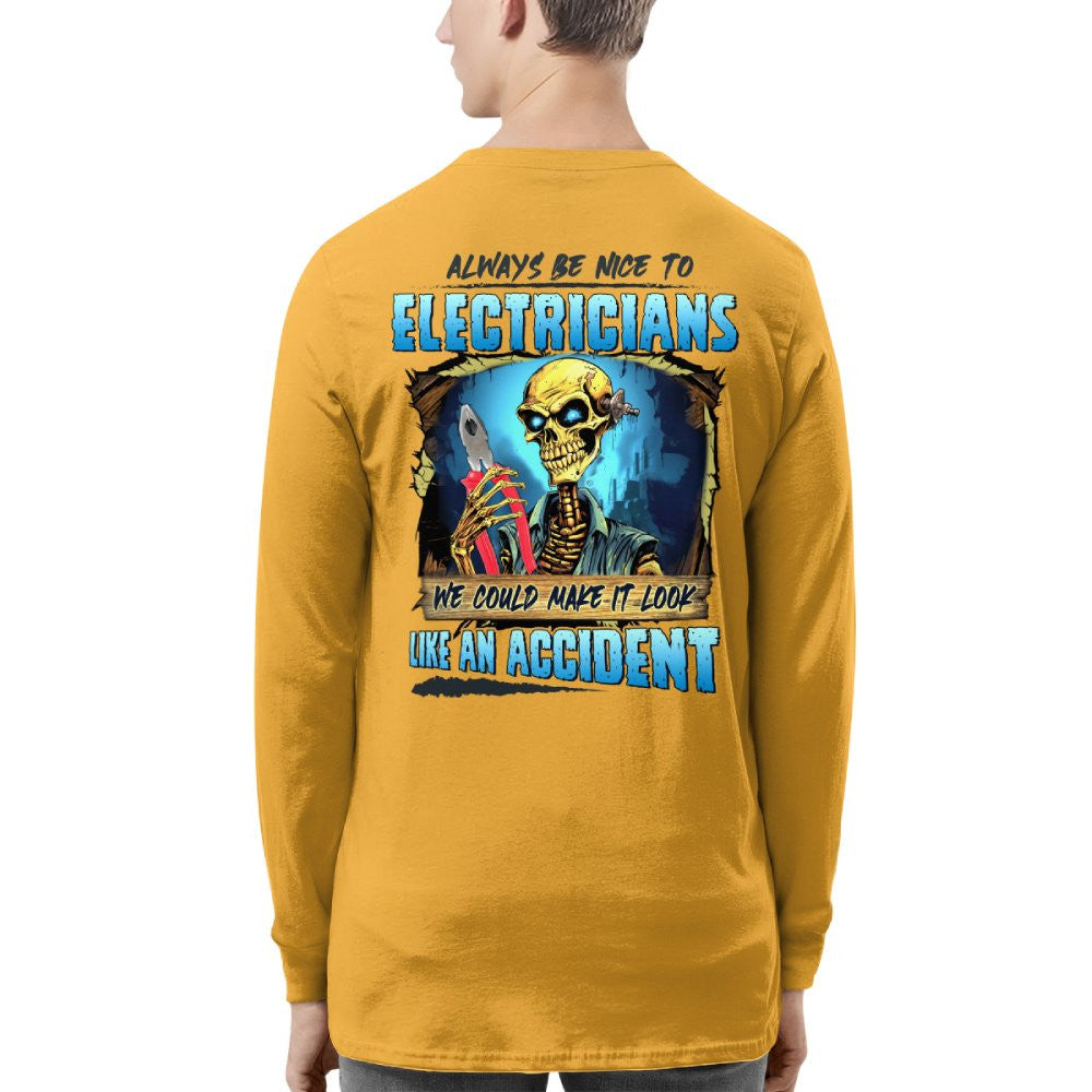 Always Be Nice To Electricians Apparel - Skull Humor T-Shirt, Hoodie & More - grunx260804-0104