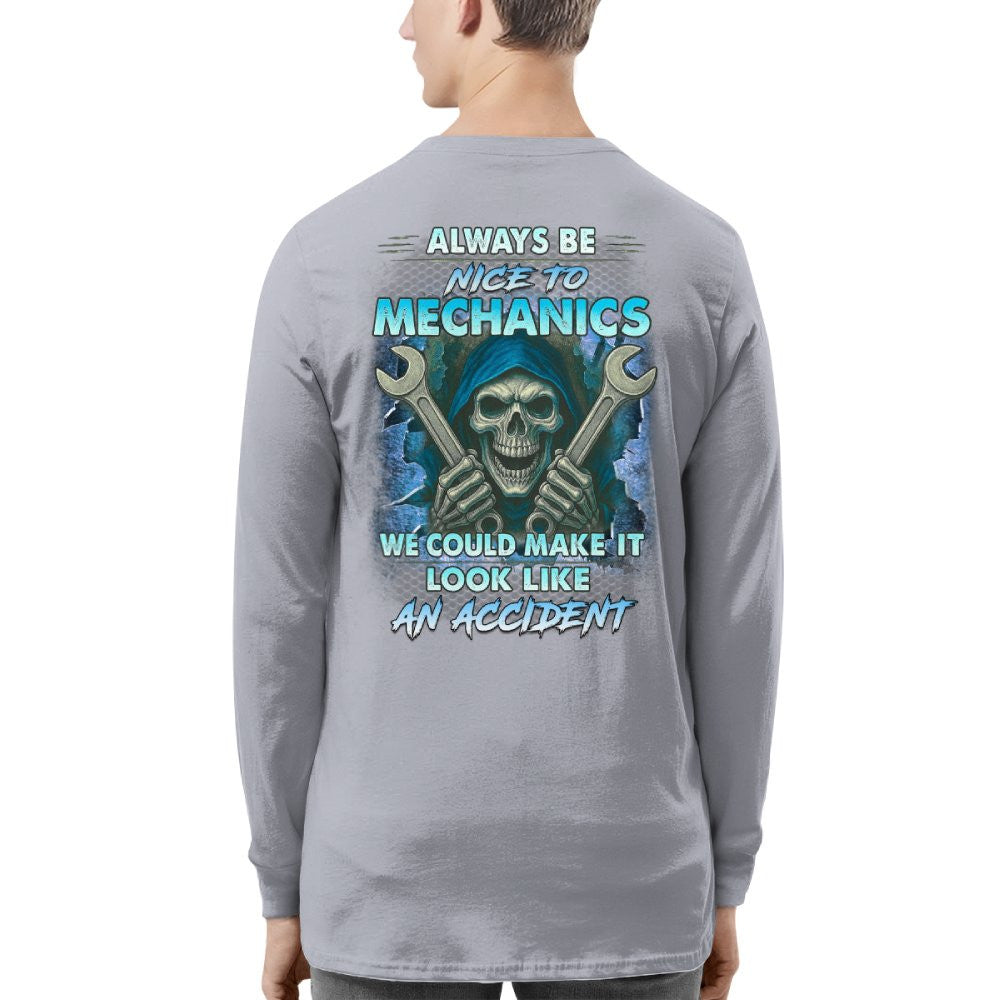 Always Be Nice To Mechanics - Skull Humor T-Shirt Hoodie & More - grunx260804-0113