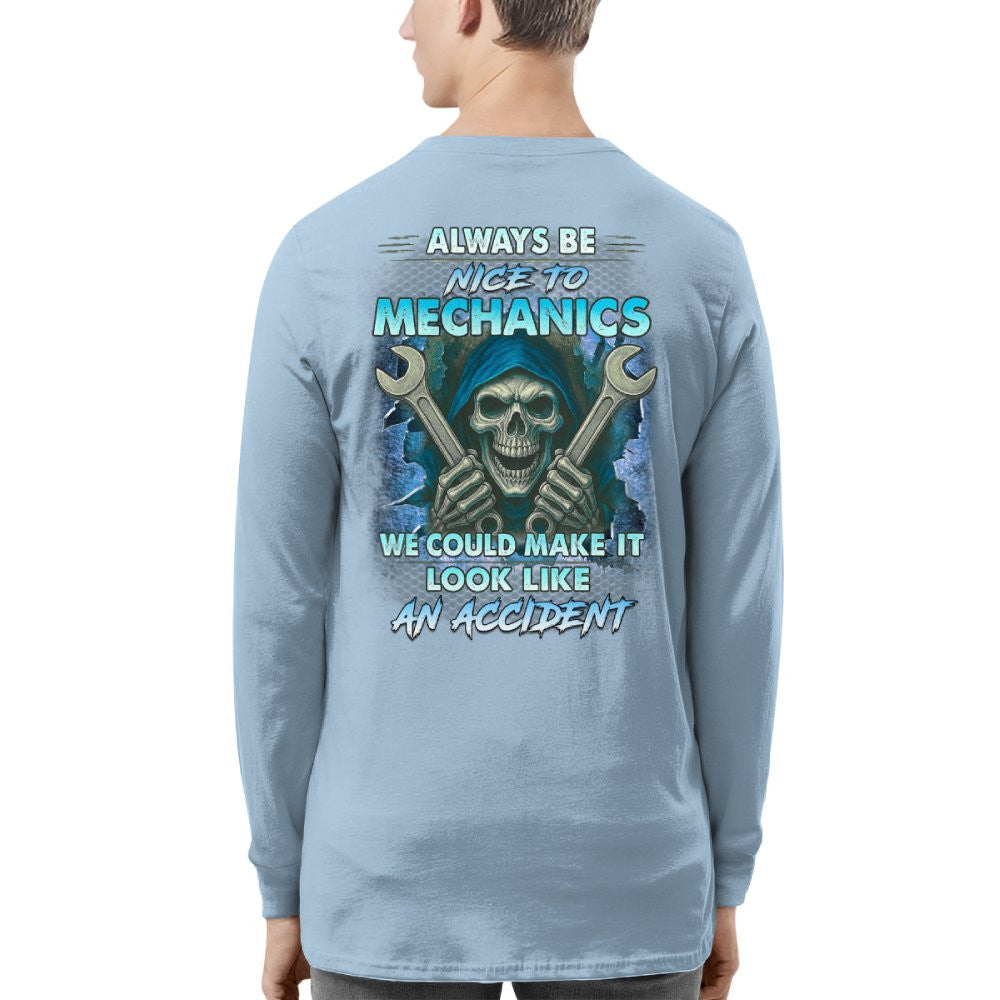 Always Be Nice To Mechanics - Skull Humor T-Shirt Hoodie & More - grunx260804-0113