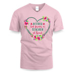 Forever A Teacher - Floral Heart Retired Educator T-Shirt, Hoodie & More - grunx260804-0227