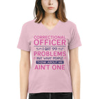 99 Problems Correctional Officer - Ain't One Quote T-Shirt, Hoodie & More - grunx260804-0061