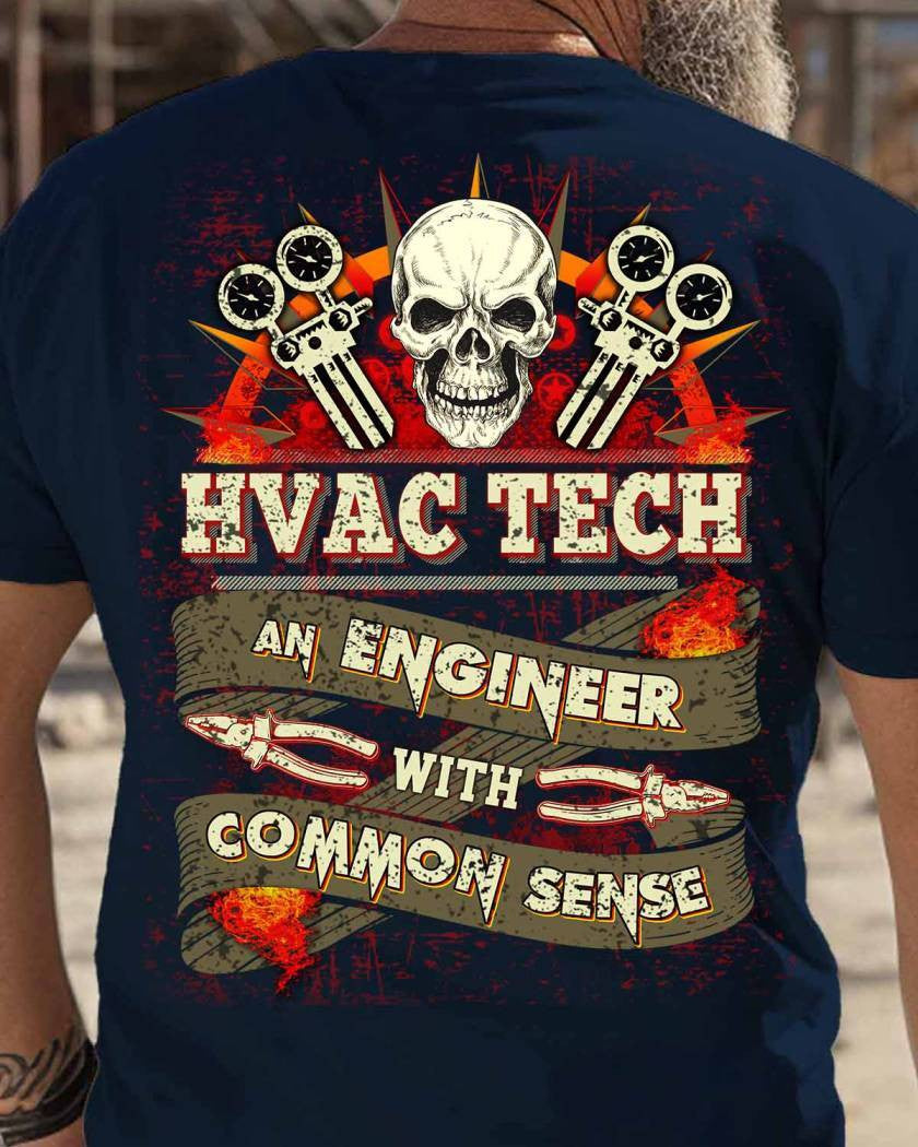 Awesome HVAC Tech an Engineer with common sense-T-shirt - grunx260804-0194