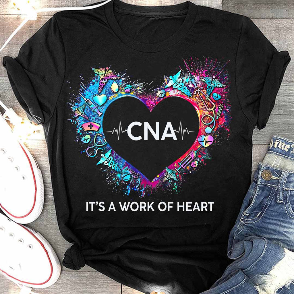 Awesome CNA Its a work of heart-T-shirt-#F290624WORKOF7FCNAZ4