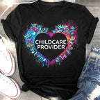 Awesome Childcare Provider Its a work of heart-T-shirt-#F030724WORKOF7FCHPRZ4