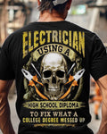 Awesome Electrician using a high school diploma-T-shirt - grunx260804-0087