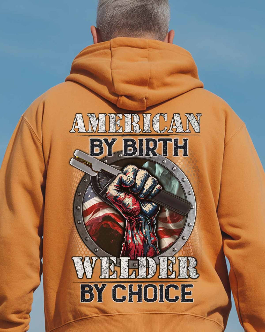 American By Birth Welder By Choice-Hoodie - grunx260804-0140