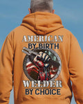 American By Birth Welder By Choice-Hoodie - grunx260804-0140