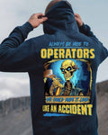 Always be nice to Operators-Hoodie - grunx260804-0116