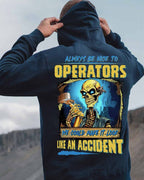 Always be nice to Operators-Hoodie - grunx260804-0116