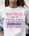 99 Problems Waitress T-Shirts Hoodies Sweatshirts Long Sleeves - grunx260804-0060