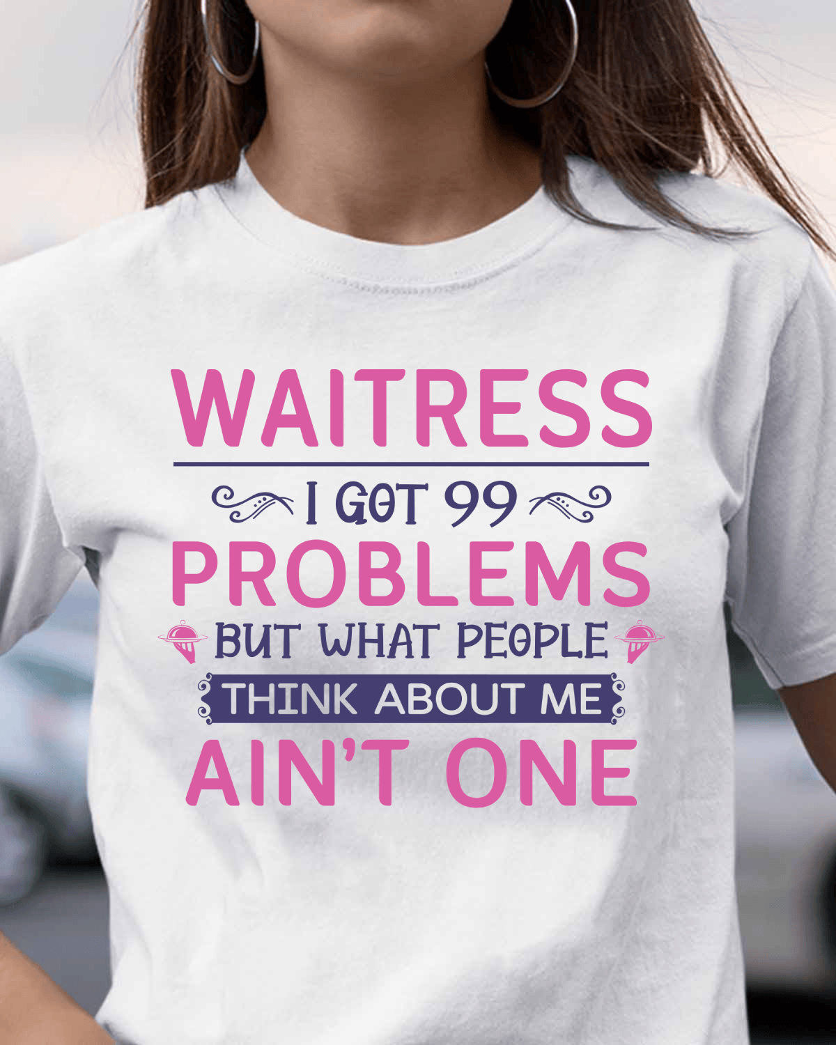 99 Problems Waitress T-Shirts Hoodies Sweatshirts Long Sleeves - grunx260804-0060