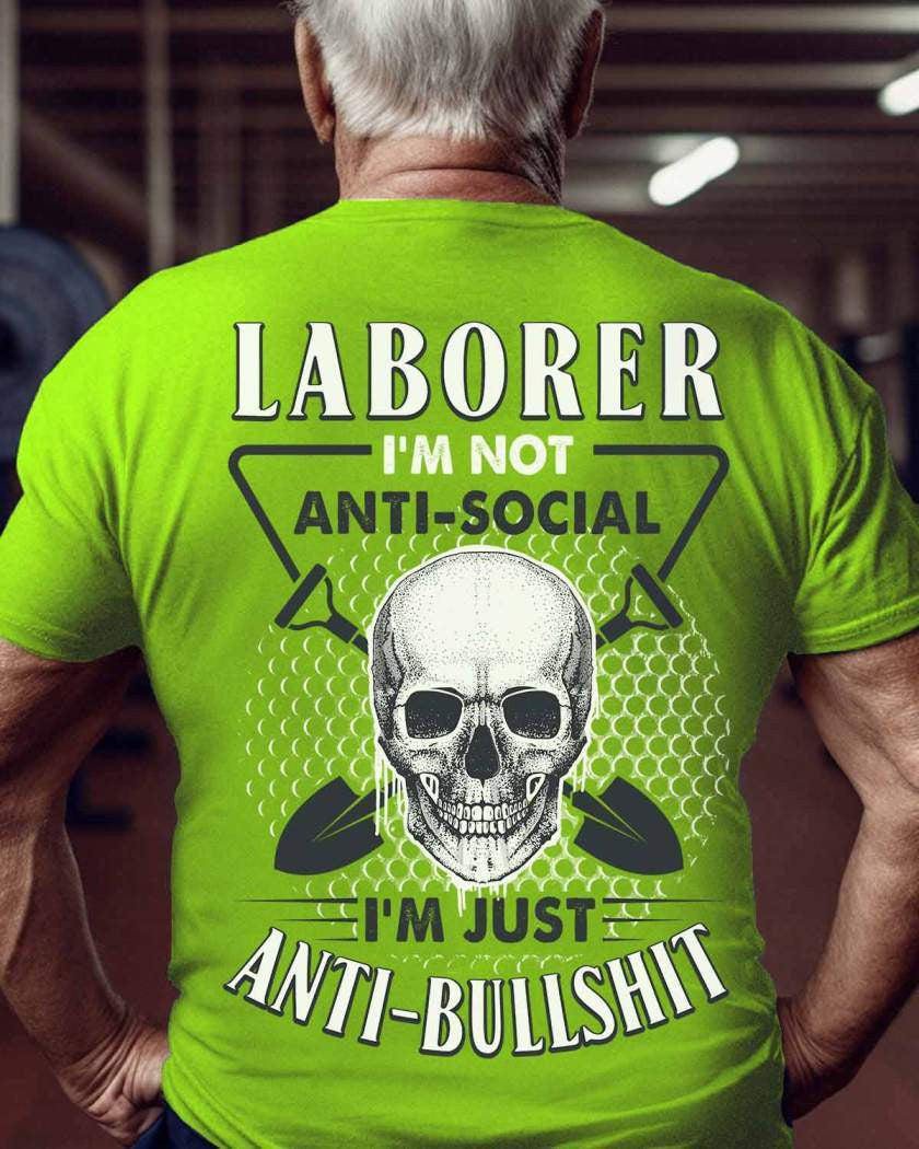Anti-Social Laborer - Anti-Bullshit T-Shirt, Hoodie & More - grunx260804-0189