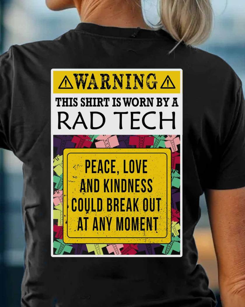 Warning Peace Love - Rad Tech Kindness Shirt T-Shirt Hoodie & More - grunx260804-0194