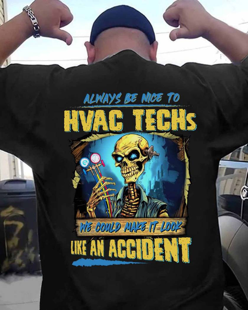 Always Be Nice HVAC Tech Apparel - Funny Skeleton T-Shirt Hoodie & More - grunx260804-0098