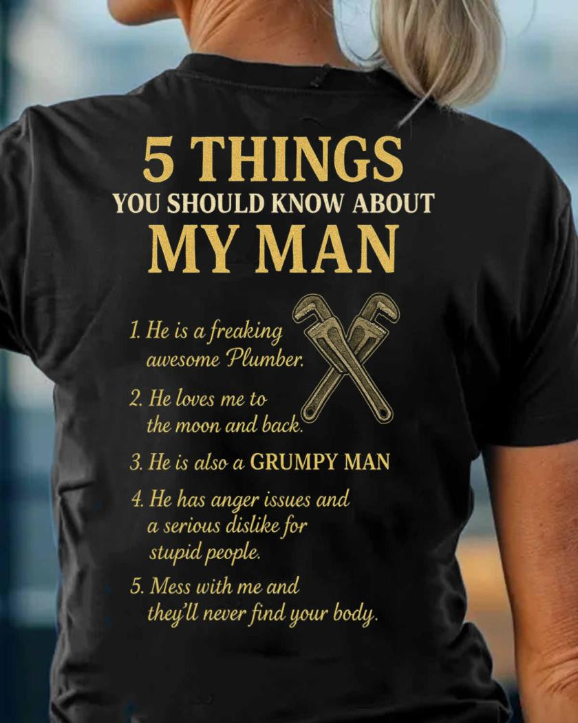 5 Things You Should Know About My Plumber - Funny Quote T-Shirt, Hoodie & More - grunx260804-0034