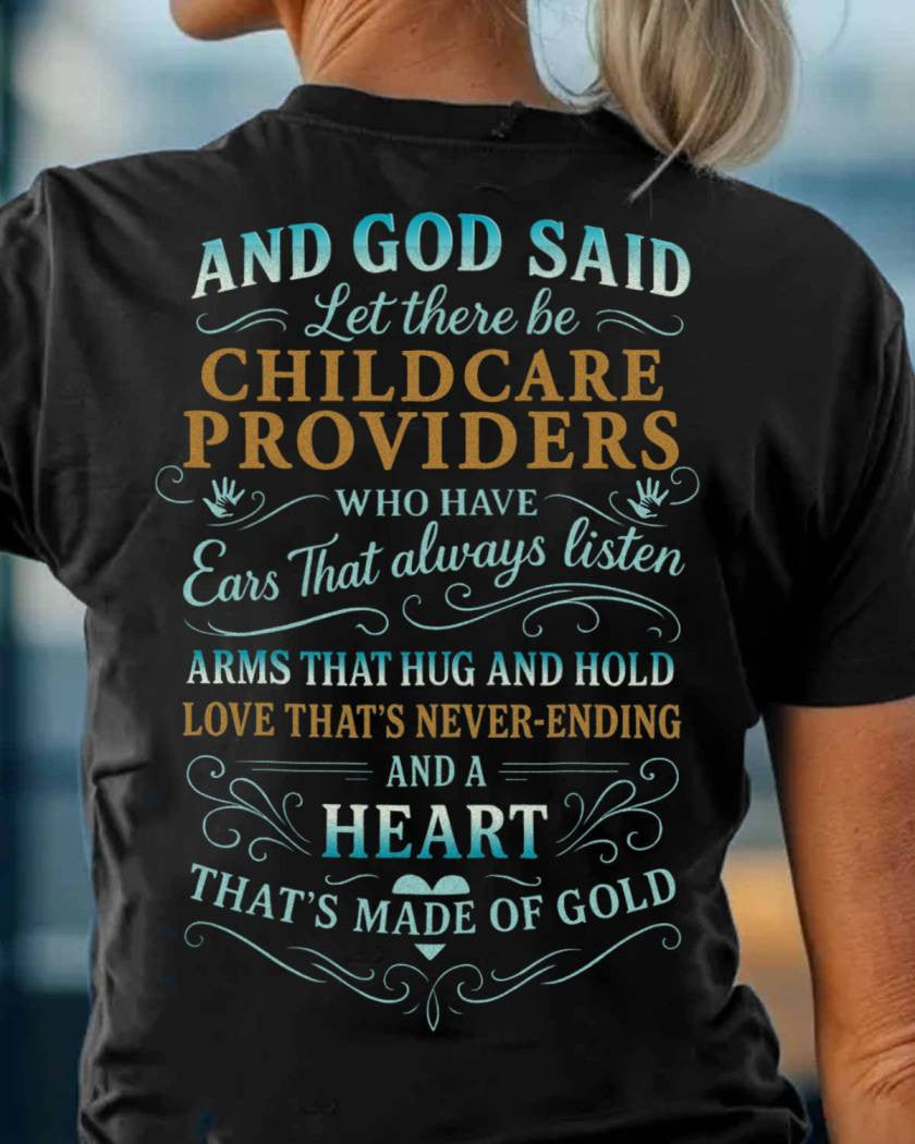 And God Said Childcare Providers Heart Made of Gold T-Shirt, Hoodie & More - grunx260804-0162