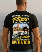 Any Man Can Be A Father - Operator Daddy Pride T-Shirt, Hoodie & More - grunx260804-0191
