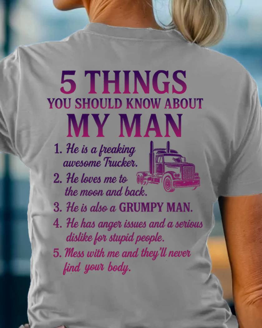 5 Things About My Trucker Man Apparel - Funny Relationship T-Shirt, Hoodie & More - grunx260804-0015