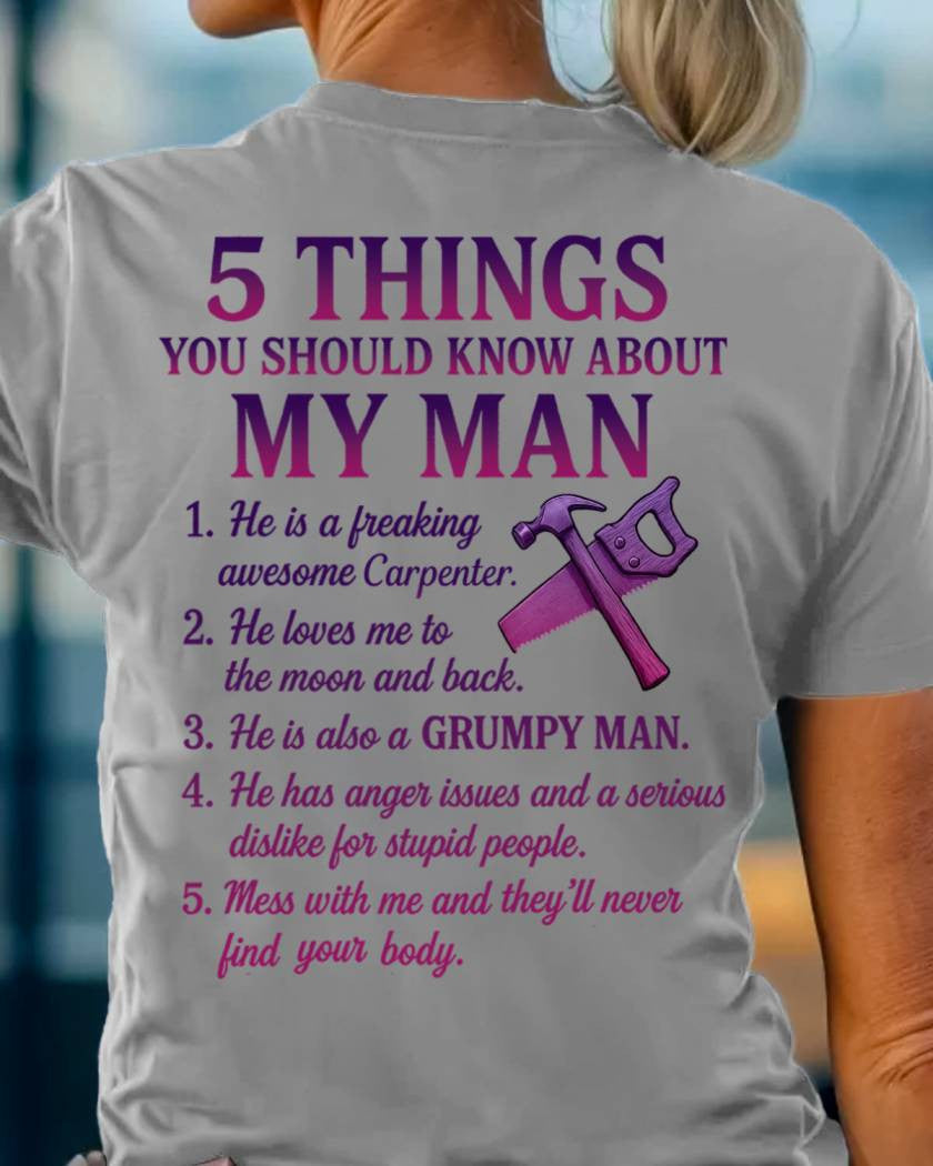 5 Things About My Carpenter Man Apparel - Funny Relationship T-Shirt, Hoodie & More - grunx260804-0001