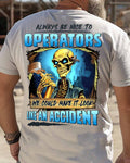 Always Be Nice To Operators Apparel - Skull Humor T-Shirt, Hoodie & More - grunx260804-0114