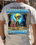 Always Be Nice To Electricians Apparel - Skull Humor T-Shirt, Hoodie & More - grunx260804-0104
