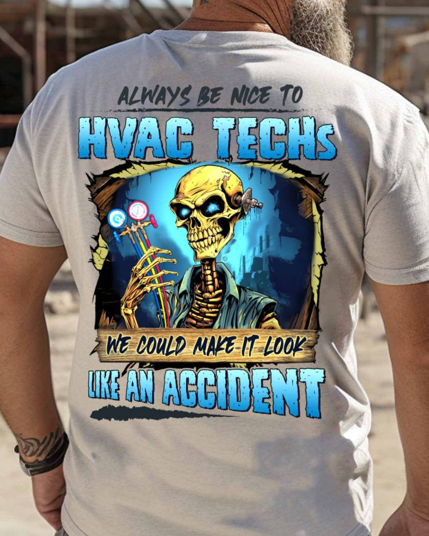 Always Be Nice HVAC Tech Apparel - Funny Skull T-Shirt, Hoodie & More - grunx260804-0099