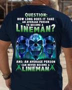 An Average Person Can't Be A Lineman - Skull Design T-Shirt, Hoodie & More - grunx260804-0157